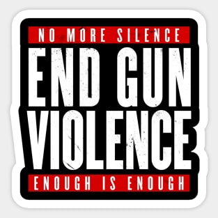 End gun Violence Sticker